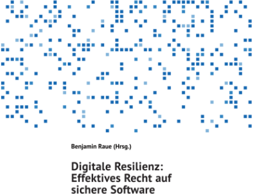 Digitale Resilienz: Effektives Recht auf sichere Software